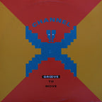 Channel X : Groove To Move (12")