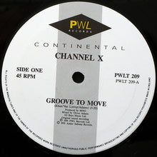 Load image into Gallery viewer, Channel X : Groove To Move (12")