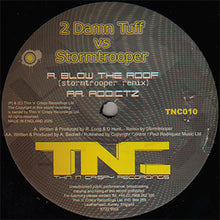 Load image into Gallery viewer, 2 Damn Tuff vs. Stormtrooper (3) : Blow The Roof (Stormtrooper Remix) / Addictz (12")