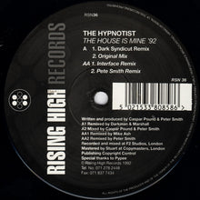 Load image into Gallery viewer, The Hypnotist : The House Is Mine '92 (Remixes) (12")
