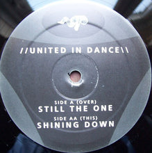 Load image into Gallery viewer, United In Dance : Still The One / Shining Down (12")