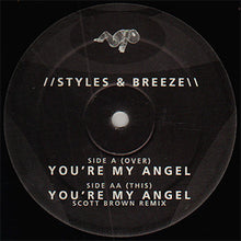 Load image into Gallery viewer, Styles &amp; Breeze : You're My Angel (12")