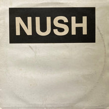 Load image into Gallery viewer, Nush : Nush (12",White Label)
