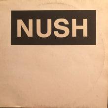 Load image into Gallery viewer, Nush : Nush (12",White Label)