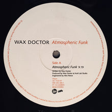 Load image into Gallery viewer, Wax Doctor : Atmospheric Funk (12", Single)