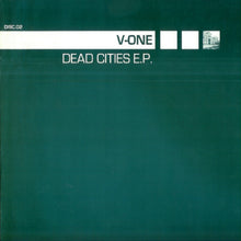 Load image into Gallery viewer, V-One : Dead Cities E.P. (12", EP, Dis)
