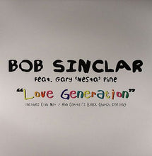 Load image into Gallery viewer, Bob Sinclar Feat. Gary "Nesta" Pine : Love Generation (12")