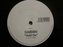 Load image into Gallery viewer, Garden (9) : Hold On (12",33 ⅓ RPM)