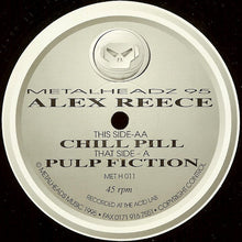 Load image into Gallery viewer, Alex Reece : Pulp Fiction / Chill Pill (12")