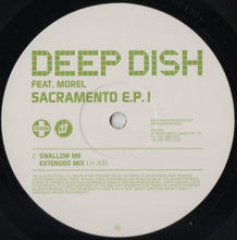 Load image into Gallery viewer, Deep Dish Feat. Richard Morel : Sacramento E.P. 1 (2x12", EP, Ltd, 1/2)