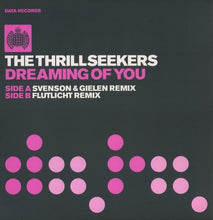 Load image into Gallery viewer, The Thrillseekers : Dreaming Of You (12")