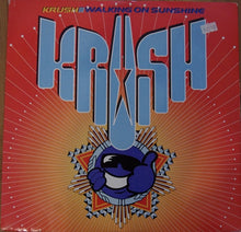 Load image into Gallery viewer, Krush : Walking On Sunshine (12")