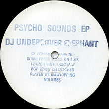 Load image into Gallery viewer, Undercover Elephant : Psycho Sounds EP (12", EP, W/Lbl)