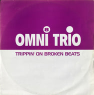 Omni Trio : Trippin' On Broken Beats (12