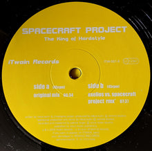 Load image into Gallery viewer, Spacecraft Project : The King Of Hardstyle (12")