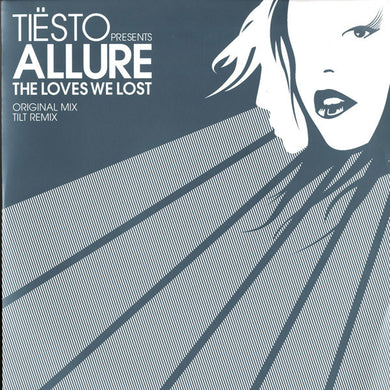 DJ Tiësto Presents Allure : The Loves We Lost (12