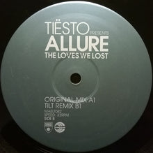 Load image into Gallery viewer, DJ Tiësto Presents Allure : The Loves We Lost (12")