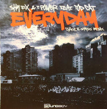 Load image into Gallery viewer, Shy FX &amp; T Power Feat. Top Cat : Everyday (Chase &amp; Status Remix) (12")
