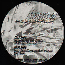 Load image into Gallery viewer, Various : BBHC:2 The Breakbeat Hardcore EP (12", EP)