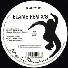 Load image into Gallery viewer, Blame : Music Takes You (Remix's) (12")