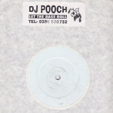 Load image into Gallery viewer, DJ Pooch : Let The Bass Roll (12", W/Lbl)