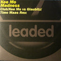 Kee Mo - Madness - Leaded,Leaded,Leaded - leaded Promo #003, 8573-80708-0, 8573-38078-0 - 12" - Vinyl -  Very Good Plus (VG+)