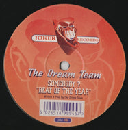 The Dream Team : Somebody? / Beat Of The Year (12