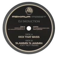 DJ Seduction : Kick That Bass / Slammin 'N Jammin (Joey Riot Remix) (12