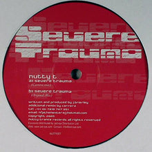 Load image into Gallery viewer, Nutty T : Severe Trauma (12")