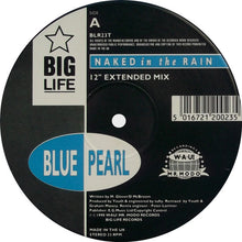 Load image into Gallery viewer, Blue Pearl : Naked In The Rain (12", Single)
