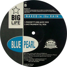 Load image into Gallery viewer, Blue Pearl : Naked In The Rain (12", Single)