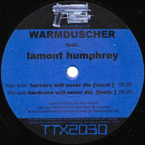 Warmduscher Feat. Lamont Humphrey - Hardcore Will Never Die - Tracid Traxxx - TTX2030 - 12" - Vinyl -  Very Good (VG)