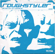 Load image into Gallery viewer, Roughstyler : Wizards On Cocaine (12")