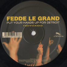 Load image into Gallery viewer, Fedde Le Grand : Put Your Hands Up For Detroit (Remixes)  (12", Promo)