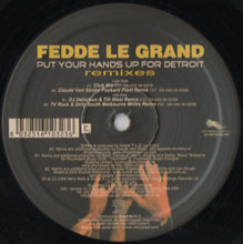 Load image into Gallery viewer, Fedde Le Grand : Put Your Hands Up For Detroit (Remixes)  (12", Promo)