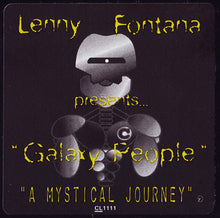 Load image into Gallery viewer, Lenny Fontana Presents Galaxy People : A Mystical Journey (12")
