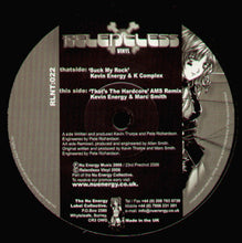 Load image into Gallery viewer, Kevin Energy &amp; K Complex / Kevin Energy &amp; Marc Smith : Suck My Rock / That's The Hardcore (A.M.S Remix) (12")