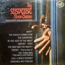 Load image into Gallery viewer, Geoff Love &amp; His Orchestra : Big Suspense Movie Themes (LP, Album)