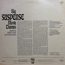 Load image into Gallery viewer, Geoff Love &amp; His Orchestra : Big Suspense Movie Themes (LP, Album)