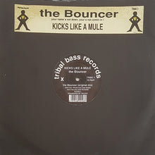 Load image into Gallery viewer, Kicks Like A Mule : The Bouncer (12")