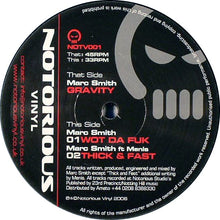 Load image into Gallery viewer, Marc Smith : Gravity / Wot Da Fuk / Thick &amp; Fast (12")
