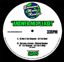 Load image into Gallery viewer, DJ Nee / Stu Chapman / Nervous+Anxious : Answer Me Please! (12")