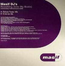 Load image into Gallery viewer, Masif DJ's : Reaching (Into My Brain) (12")