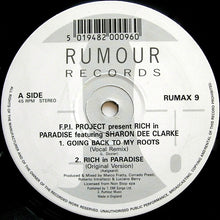 Load image into Gallery viewer, F.P.I. Project* Featuring Sharon Dee Clarke : Rich In Paradise "Going Back To My Roots" (Vocal And Instrumental Remixes) (12")