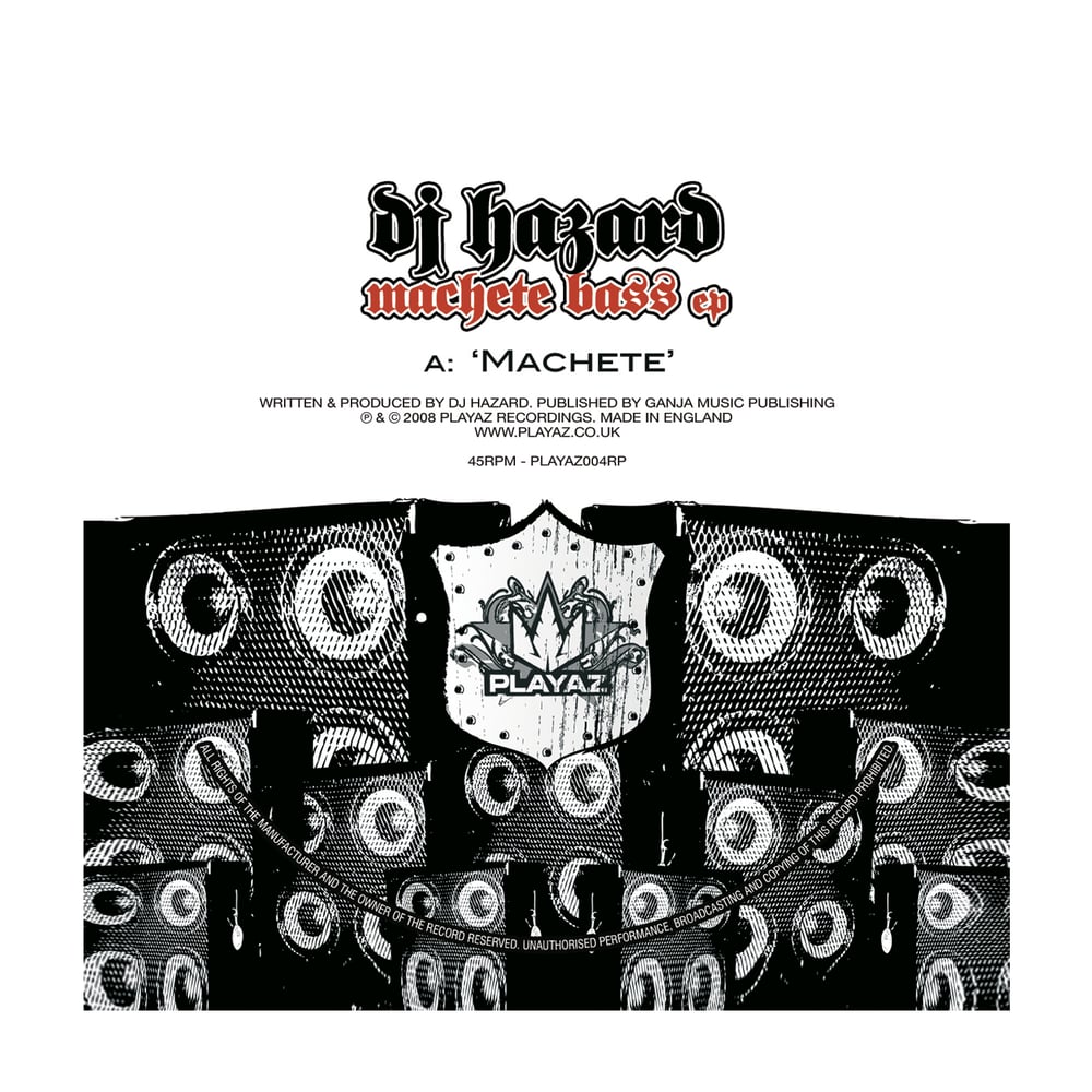 DJ Hazard - Machete Bass EP - PLAYAZ004RP A Side