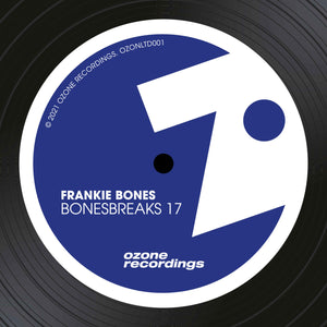 Frankie Bones - Bonesbreaks 17  - Ozone Recordings - 12" Vinyl  -  OZONLTD001