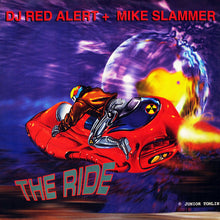 Load image into Gallery viewer, DJ Red Alert &amp; Mike Slammer : The Ride / Music's Got Me (12",33 ⅓ RPM)