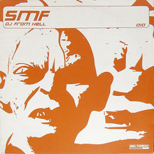 Load image into Gallery viewer, SMF : DJ From Hell (12")
