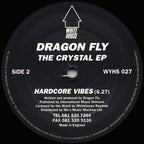 Dragon Fly - The Crystal EP - White House Records - WYHS 027 - 12" - Vinyl -  Very Good (VG)