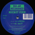 Mickey Finn - D-Pressed / Reality - Dee Jay Recordings - DJX 0011